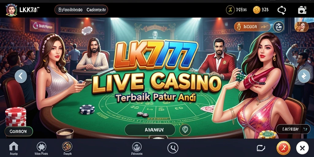 Tampilan gameplay Live Casino LK777 yang menarik dan interaktif.